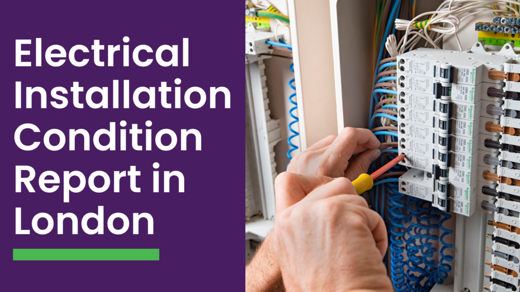 Electrical Installation Condition Report in London